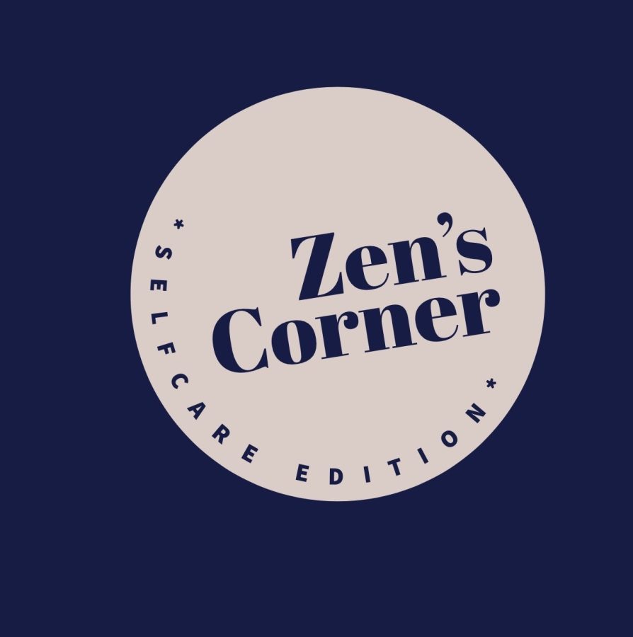 Zens Corner: *Self-Care Edition*