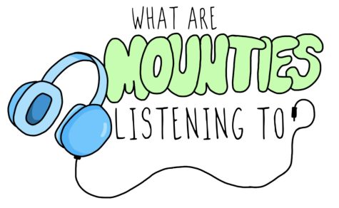 What Are Mounties Listening To?